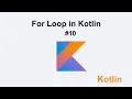 Kotlin For Loop in Tutorial 10 Muhammad Waqas