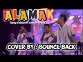 Download Lagu ALAMAK - Rizky Febian \u0026 Adrian Khalif Cover by Bounce Back