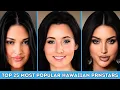 Top 25 Most Popular Hawaiian PrnStars
