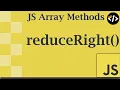 Easily Understand reduceRight - A JavaScript Array Method