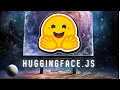 Huggingface js Step-by-Step Guide to Getting Started