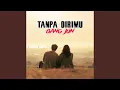 Lagu Tanpa Dirimu