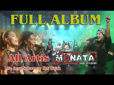 Download MP3 FULL ALBUM NEW MONATA  - DHEHAN AUDIO - LIVE DESA SUKOANYAR - WAJAK - MALANG