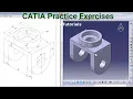 CATIA Training Course Exercises for Beginners - 4 CATIA V5 Part Design Exercises