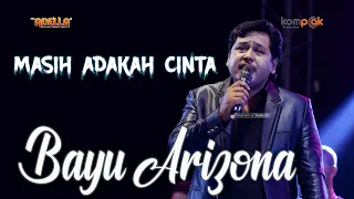 Download MaSIH ADAKAH CINTA  // BAYU ARIZONA // OM ADELLA LIVE MP3