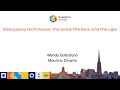 Debugging techniques the good the bad and the ugly