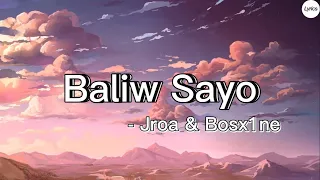 baliw sayo jroa ft bosx1ne lyrics