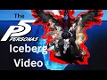The Persona 5 Iceberg Explained