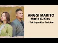 Download Lagu Anggi Marito, Mario G. Klau - Tak Ingin Kau Terluka ( Lirik Lagu )