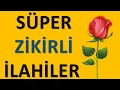 Download Lagu SÜPER ZİKİRLİ İLAHİLER - Muhteşem İlahiler Derleme | İlahi Bahçesi