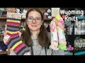 Wyoming Knits Episode 43 - Sweaters Blankets and Summer Sock Camp