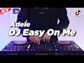 Download Lagu DJ EASY ON ME ADELE REMIX FULL BASS VIRAL TIK TOK TERBARU 2021 DJ KEVIN Remix