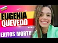 Download Lagu Eugenia Quevedo | Éxitos Mortales  🦷 #Enganchados 🔥 #2024