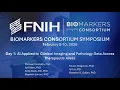 Biomarkers Consortium Symposium - Day 1 AI in Clinical Imaging and Pathology Data