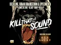 Kill That Sound (Original Mix)