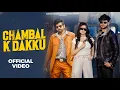 Download Lagu Chambal K Dakku | Masoom Sharma | Swara Verma | Rahul Muana Haryanvi Song 2025