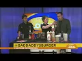 Bad Daddy s Burger Bar - Loving Living Local