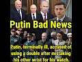 Download Lagu Putin Bad News Putin, terminally ill, accused of using a double after mistaking his other wrist for