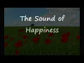 The Sound of Happiness