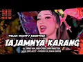 Download Lagu DJ TAJAMNYA KARANG TRAP PARTY NROTOK YANG KALIAN  CARI CARI