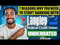 7 Reasons Why You NEED to Start Banking With Langley Federal Credit Union