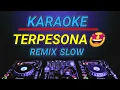 Download Lagu KARAOKE TERPESONA DJ SLOW REMIX BY JMBD