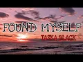 Download Lagu Taska Black - Found Myselfs ft. Tessa Dixson