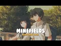 Nightcore - Minefields - Faouzia (Sped up )