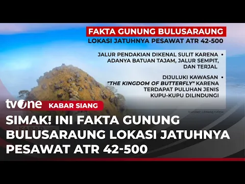 Fakta-fakta gunung Bulusaraung TKP Jatuhnya Pesawat ATR 42-500