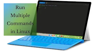 Run Multiple Commands in Linux