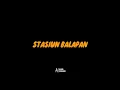 Download Lagu STASIUN BALAPAN - MASDDDHO FT LINDA SULINI (CIPT. ALM DIDI KEMPOT) | VIDEO LIRIK