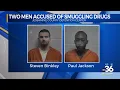 Two men accused of smuggling drugs
