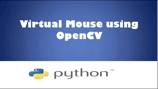 Virtual Mouse using OpenCV - Python