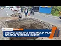 PONOROGO - Lubang Sedalam 4,5 Menganga di Jalan Nasional Ponorogo–Madiun