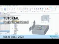 Solid Edge 2022 - Tutorial