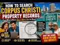 How to search Corpus Christi property records