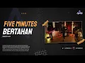 Download Lagu Five Minutes - Bertahan // Cover by Alive