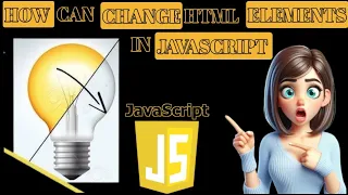 Bulb using Javascript JavaScript Can Change HTML Attribute Values