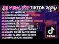Download Lagu DJ VIRAL FYP TIKTOK TERBARU 2024 🎵 DJ MINANG 🎵 DJ GALADO KAMPUANG🎵 DJ MALANG DENAI BAMIMPI🎵 VIRAL