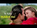 Download Lagu Ye Kaisi Mulaqat Hai || 90s Hits Bollywood Song || Kumar Sanu Hits Song -
