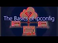 Learn the Basics of ipconfig