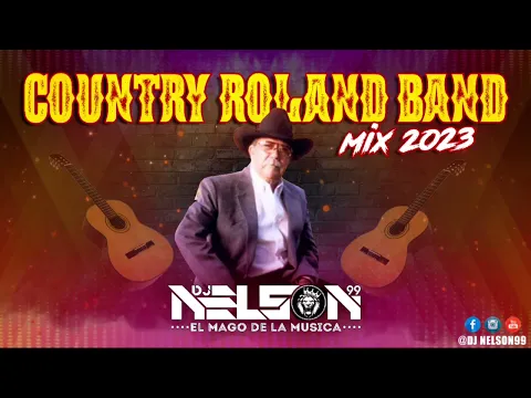 COUNTRY ROLAND BAND MIX 1 - DJ Nelson99 EMM 🪕🥁🎹