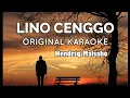 Download Lagu LINO CENGGO//Hendriq Malsaho Karaoke Original