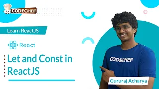 Let and Const in ReactJS Learn ReactJS CodeChef Learn Series