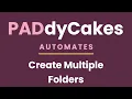 Power Automate Desktop - Create Multiple Folders