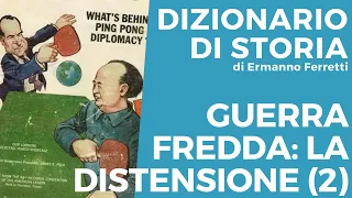 La Guerra Fredda: la distensione negli anni '70