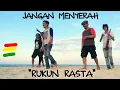 Download Lagu JANGAN MENYERAH - Reggae Cover RUKUN RASTA ( D'MASIV )