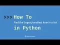How to find the largest and smallest items in a list in Python