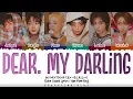 BOYNEXTDOOR (보이넥스트도어) 'DEAR. MY DARLING' Lyrics [Color Coded Han_Rom_Eng]