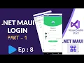 NET MAUI Login - Part 1 Ep 8